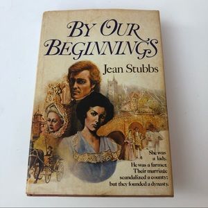 By Our Beginnings Jean Stubbs 1979 Hardcover Howarth Family Saga Book 1